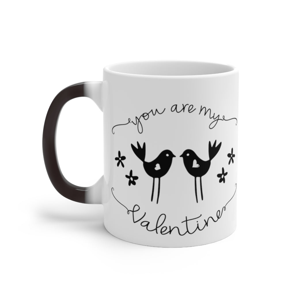 You Are My Valentine Color Changing Mug-Phoenix Styles