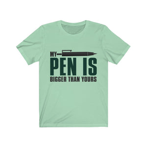 My Pen Is Bigger Than Yours Jersey Short Sleeve Tee-Phoenix Styles