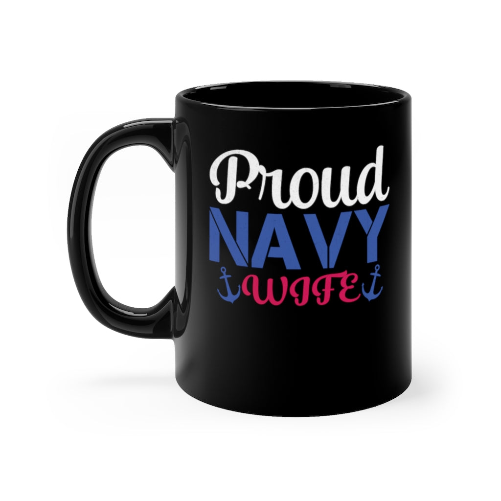 Proud Navy Wife Black Mug 11oz-Phoenix Styles