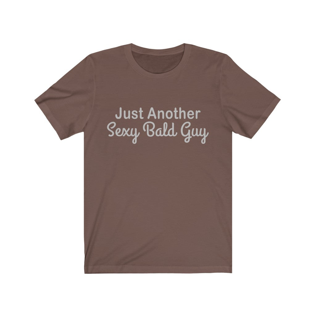 Just Another Sexy Bald Guy Tee-Phoenix Styles