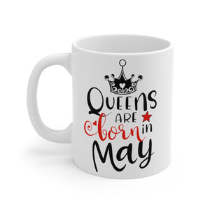 Queens Are Born In May Mug 11oz-Phoenix Styles