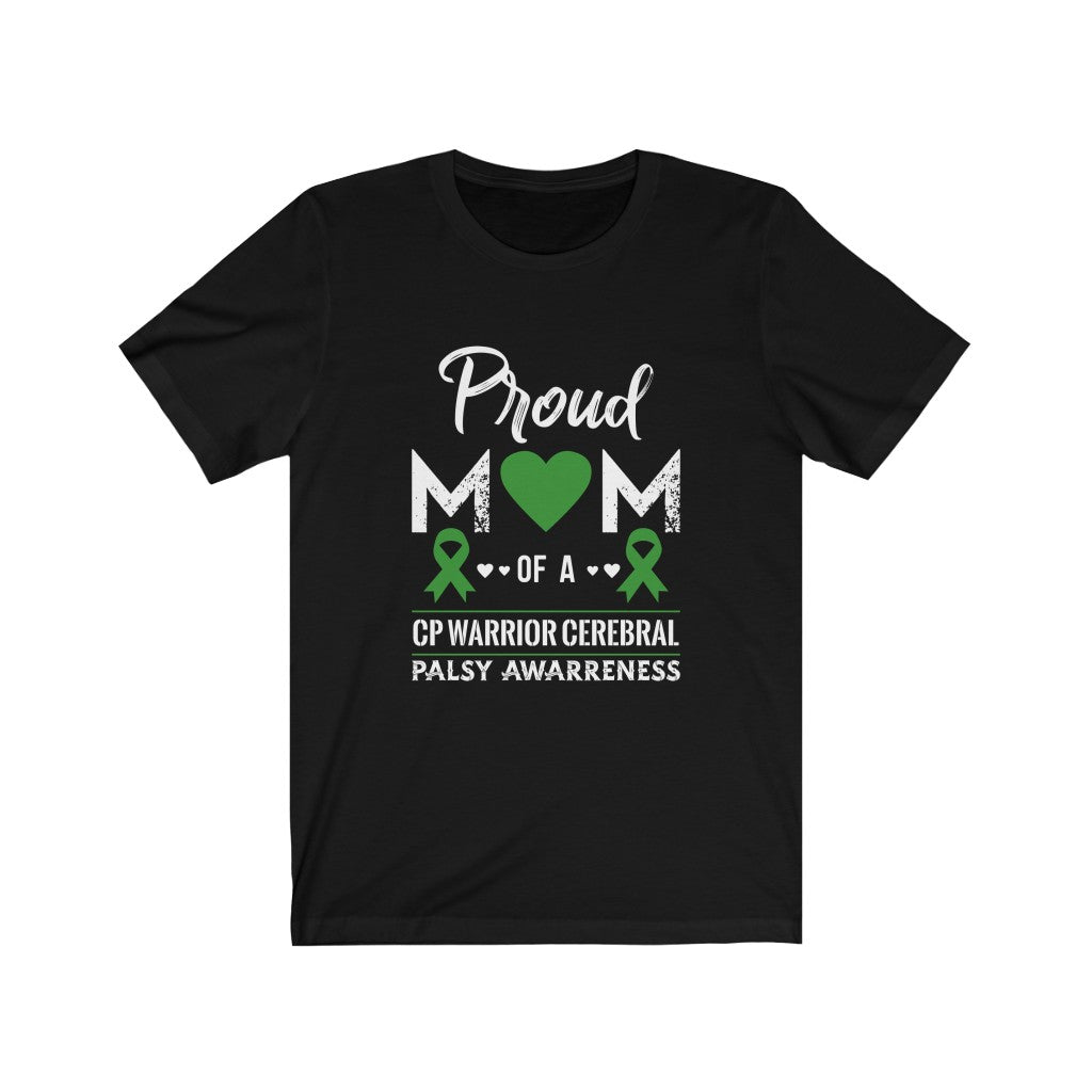 Proud Mom Of A Cerebral Palsy Warrior Unisex Jersey Short Sleeve Tee-Phoenix Styles