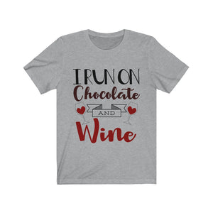 I Run On Chocolate And Wine Tee-Phoenix Styles