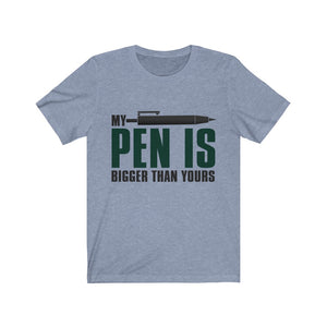 My Pen Is Bigger Than Yours Jersey Short Sleeve Tee-Phoenix Styles