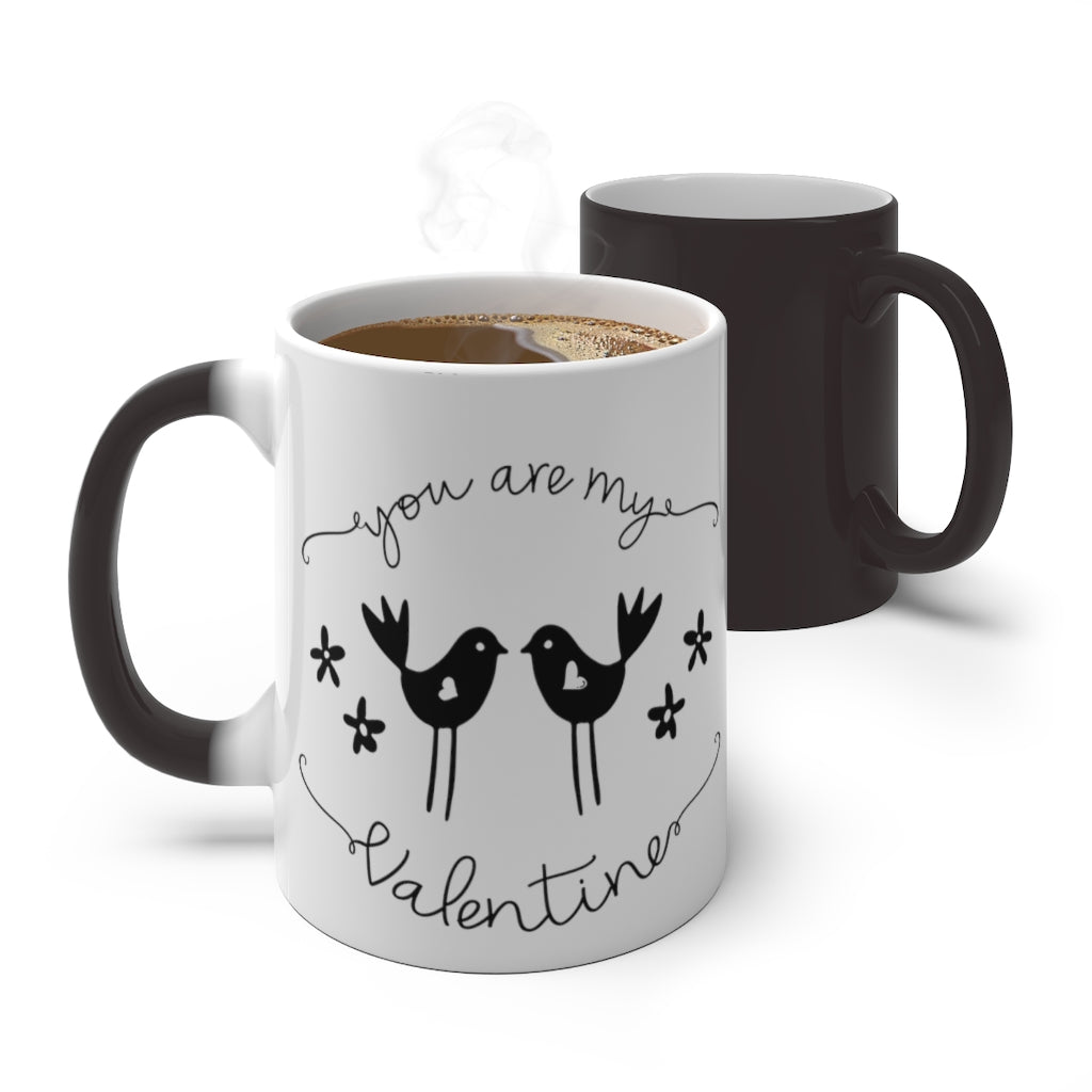 You Are My Valentine Color Changing Mug-Phoenix Styles