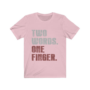 Two Words. One Finger Tee-Phoenix Styles