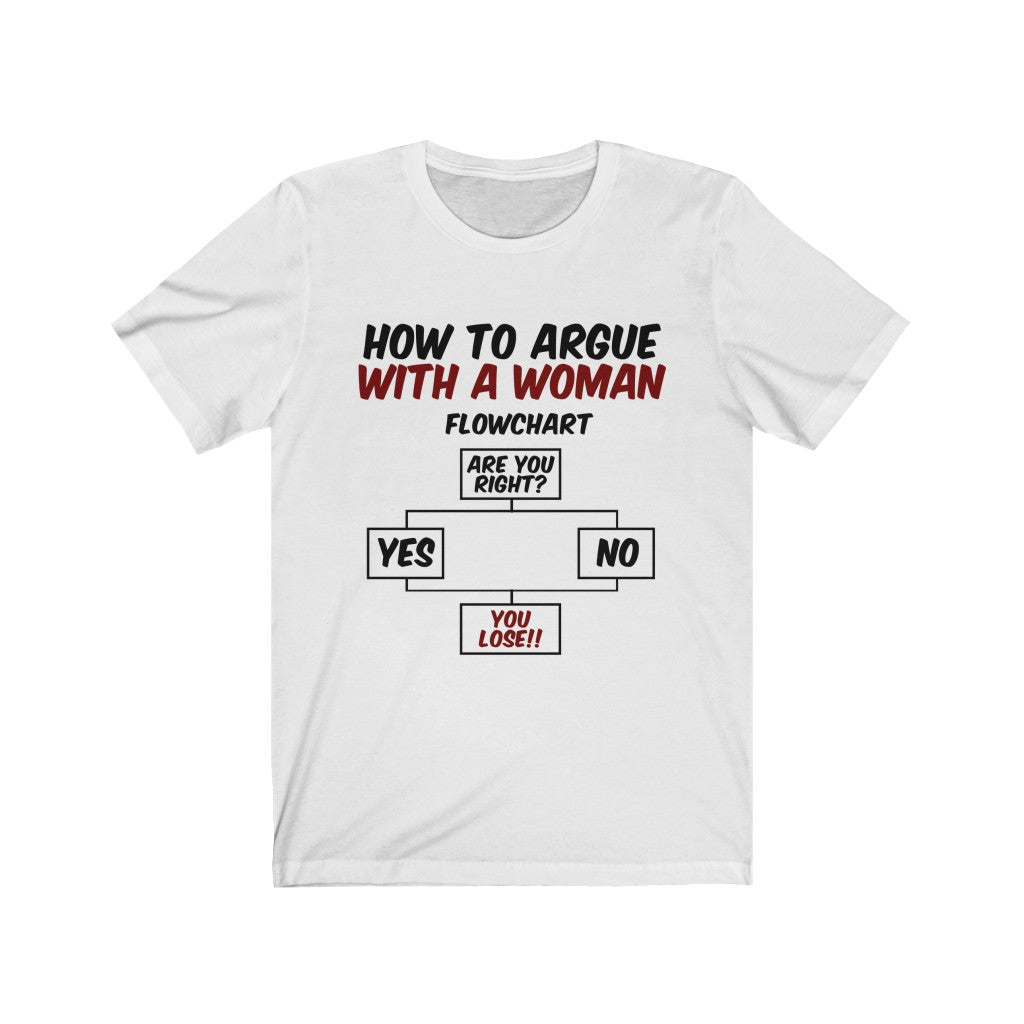 How To Argue With A Woman Tee-Phoenix Styles