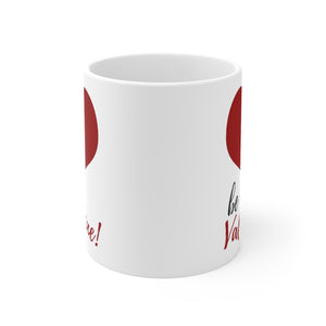 Be My Valentine | Valentines Day | I Love Mug 11oz-Phoenix Styles