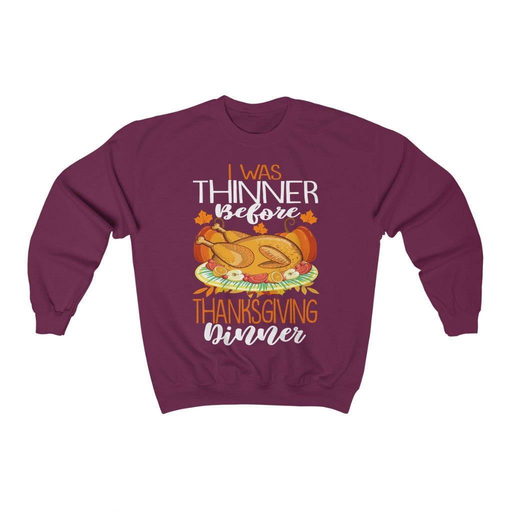 I Was Thinner Before Thanksgiving Dinner Crewneck Sweatshirt-Phoenix Styles