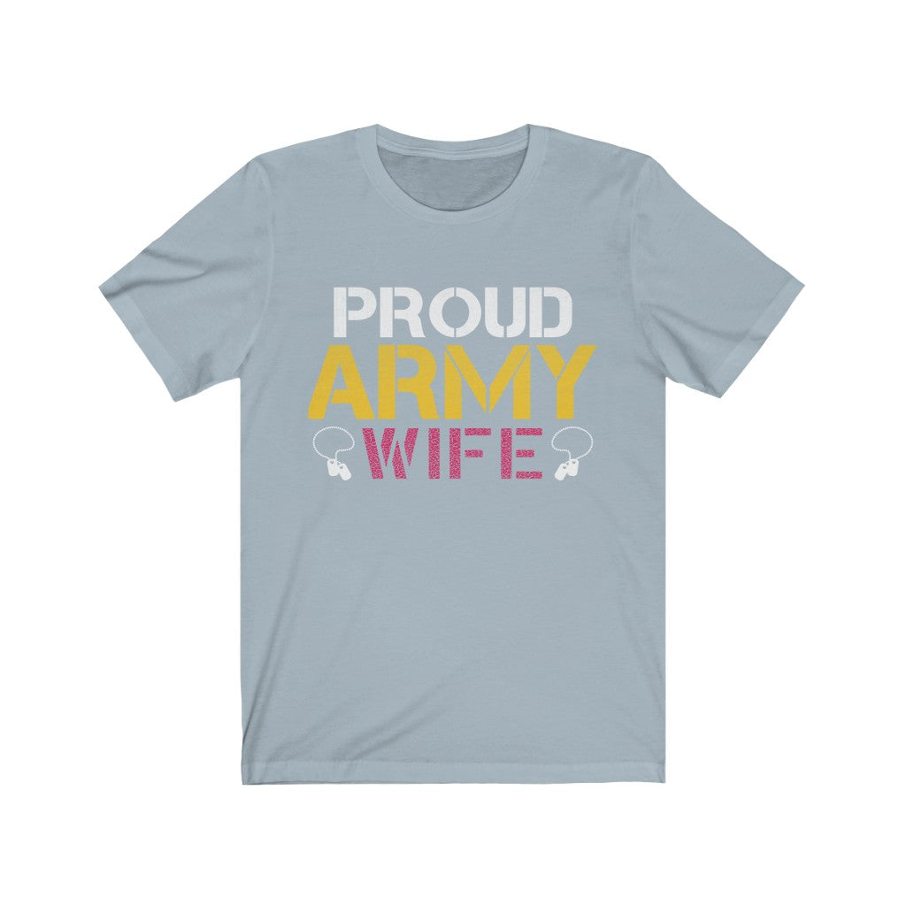 Proud Army Wife Unisex Jersey Short Sleeve Tee-Phoenix Styles