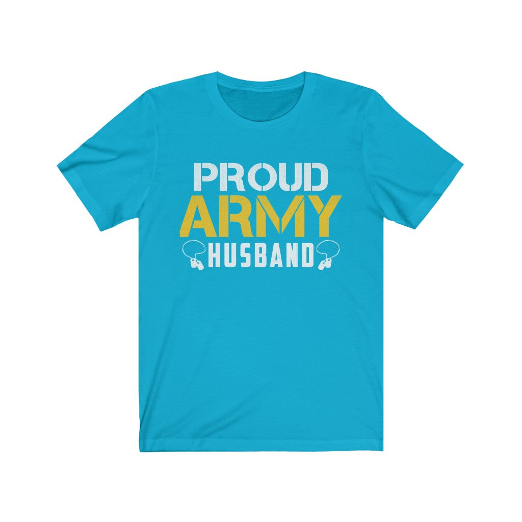 Proud Army Husband Unisex Jersey Short Sleeve Tee-Phoenix Styles