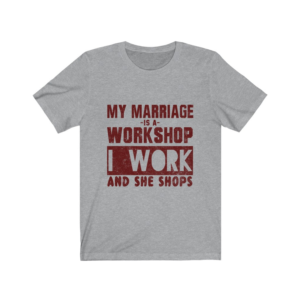 My Marriage Is A Workshop Tee-Phoenix Styles