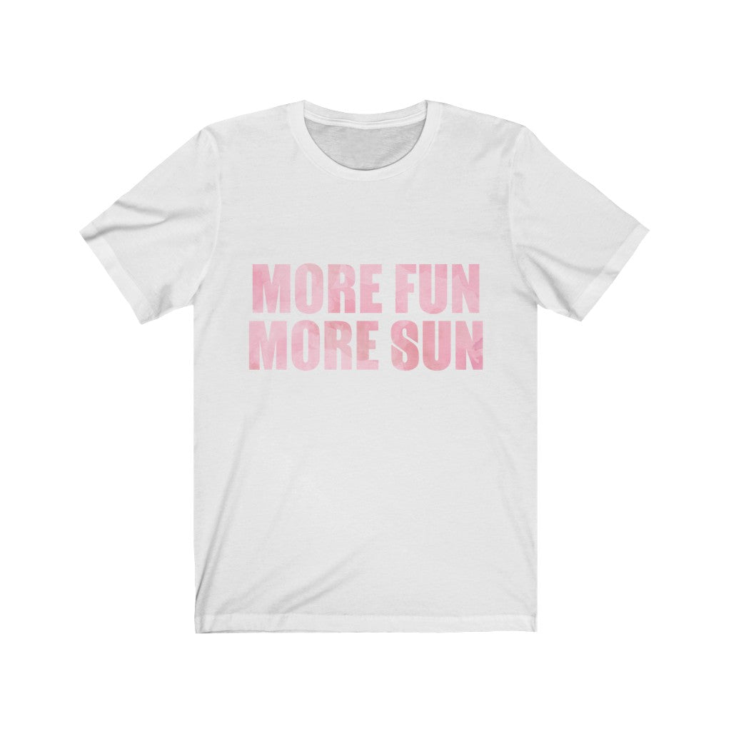 More Fun More Sun Jersey Short Sleeve Tee-Phoenix Styles