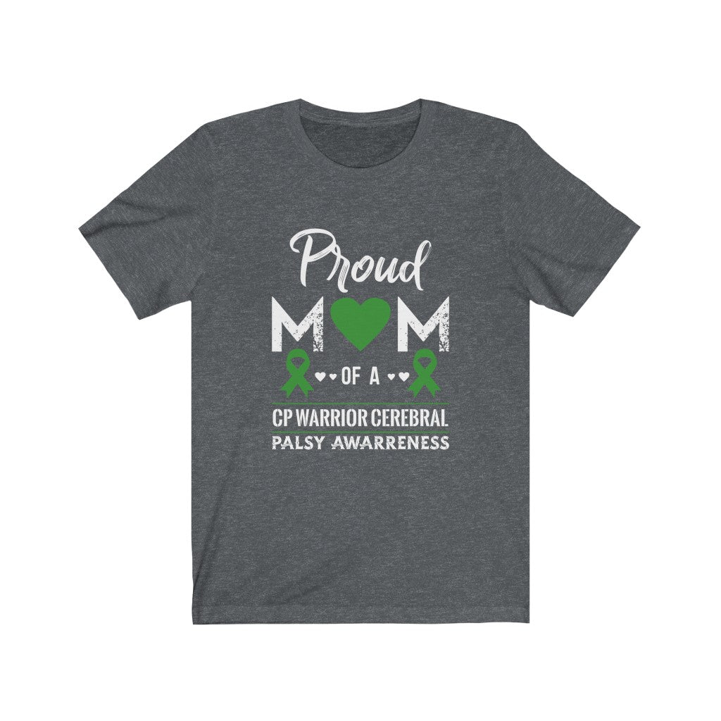 Proud Mom Of A Cerebral Palsy Warrior Unisex Jersey Short Sleeve Tee-Phoenix Styles