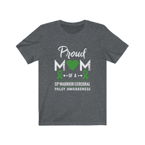 Proud Mom Of A Cerebral Palsy Warrior Unisex Jersey Short Sleeve Tee-Phoenix Styles