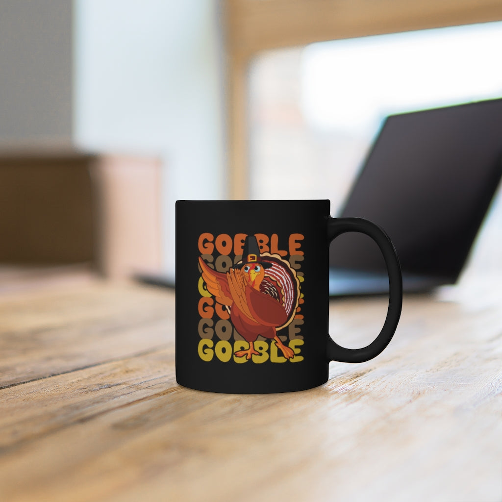 Gobble Gobble Gobble Black Mug 11oz-Phoenix Styles