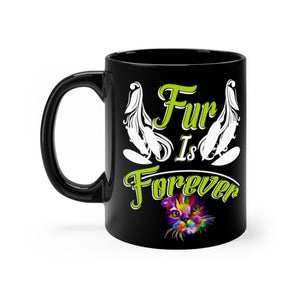 Fur Is Forever Black mug 11oz-Phoenix Styles