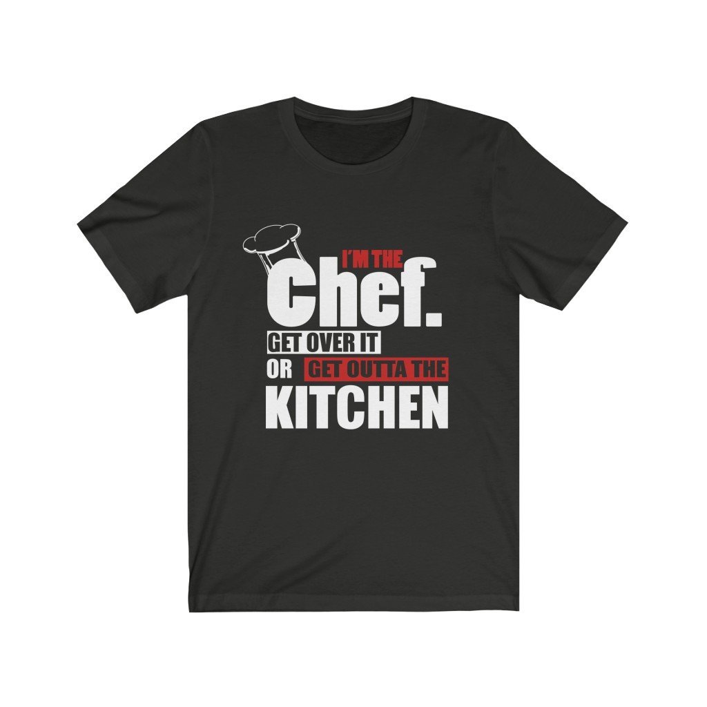 Get Outta The Kitchen Get Over It Unisex Jersey Short Sleeve Tee-Phoenix Styles