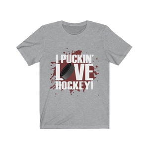 I Puckin Love Hockey Unisex Jersey Short Sleeve Tee-Phoenix Styles