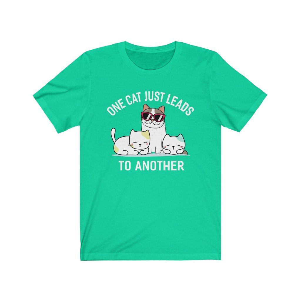 One Cat Just Leads To Another Unisex Jersey Short Sleeve Tee-Phoenix Styles