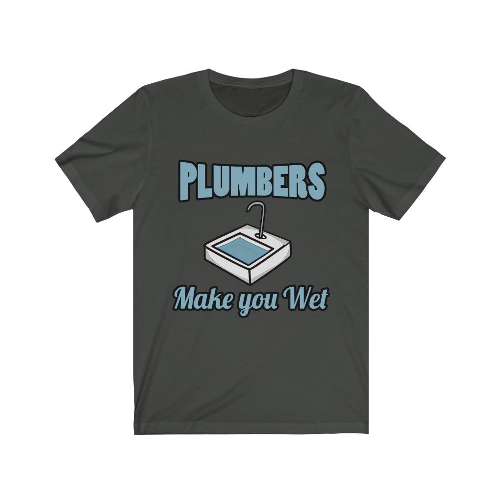 Plumbers Make You Wet Jersey Short Sleeve Tee-Phoenix Styles