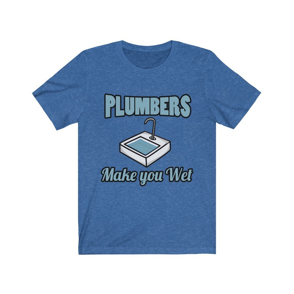 Plumbers Make You Wet Jersey Short Sleeve Tee-Phoenix Styles