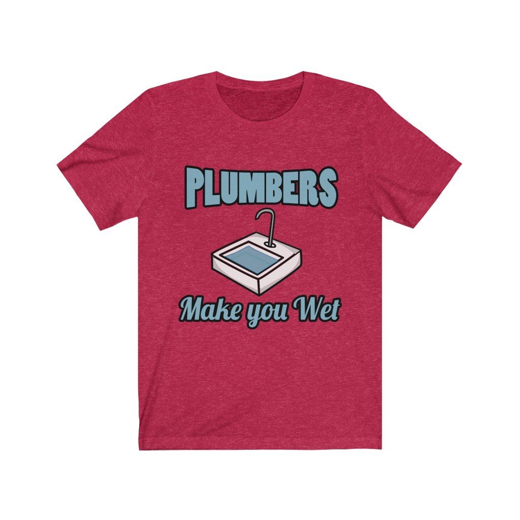 Plumbers Make You Wet Jersey Short Sleeve Tee-Phoenix Styles