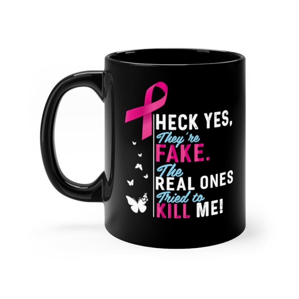 The Real Ones Tried To Kill Me Cancer Awareness-Mug 11oz-Phoenix Styles