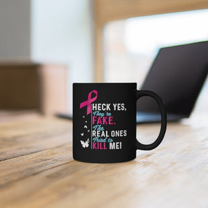 The Real Ones Tried To Kill Me Cancer Awareness-Mug 11oz-Phoenix Styles