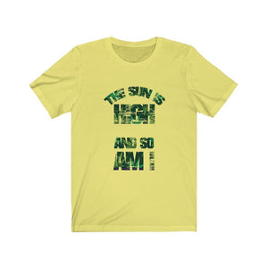 The Sun Is High And So Am I Unisex Jersey Short Sleeve Tee-Phoenix Styles