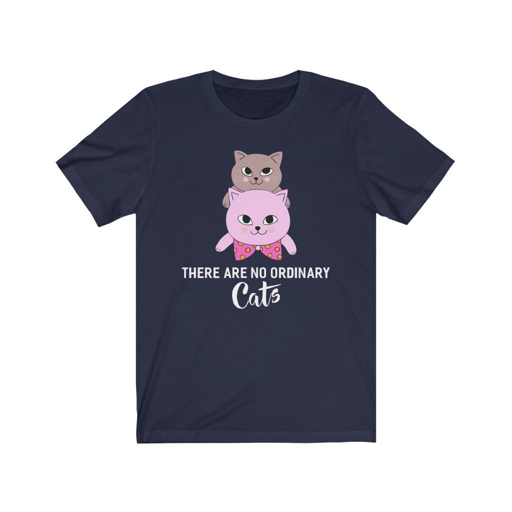 There Are No Ordinary Cats Unisex Jersey Short Sleeve Tee-Phoenix Styles