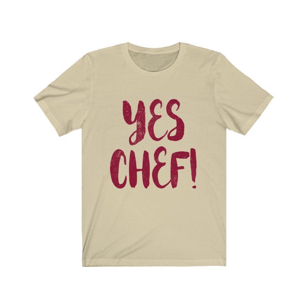 Yes Chef! Unisex Jersey Short Sleeve Tee-Phoenix Styles