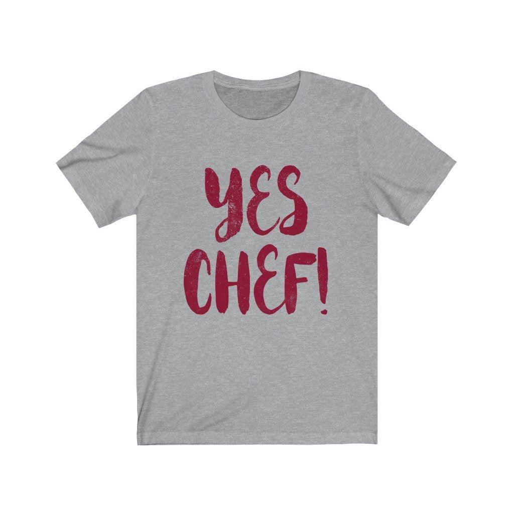 Yes Chef! Unisex Jersey Short Sleeve Tee-Phoenix Styles