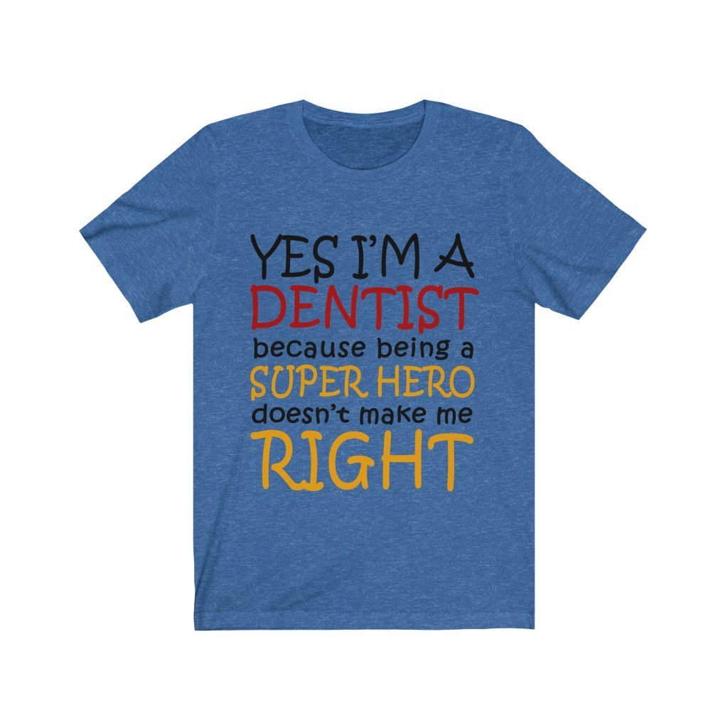 Yes, I'm A Dentist Unisex Jersey Short Sleeve Tee-Phoenix Styles