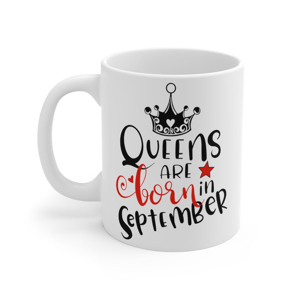 Queens Are Born In September Mug 11oz-Phoenix Styles