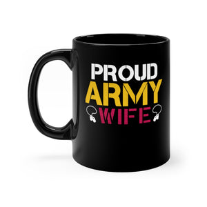 Proud Army Wife Black Mug 11oz-Phoenix Styles