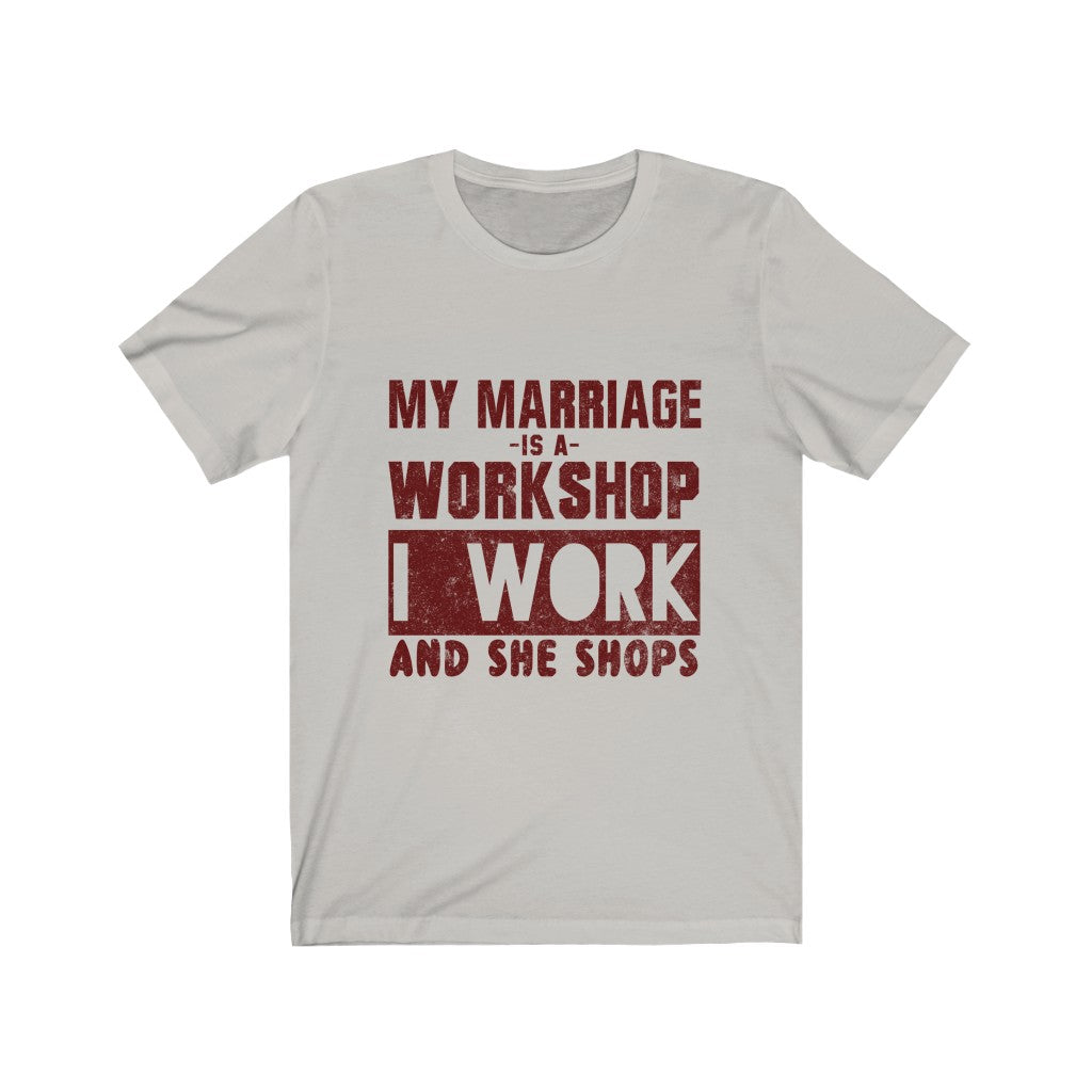 My Marriage Is A Workshop Tee-Phoenix Styles