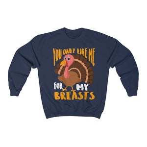 You Only Like Me For My Breast Heavy Blend™ Crewneck Sweatshirt-Phoenix Styles