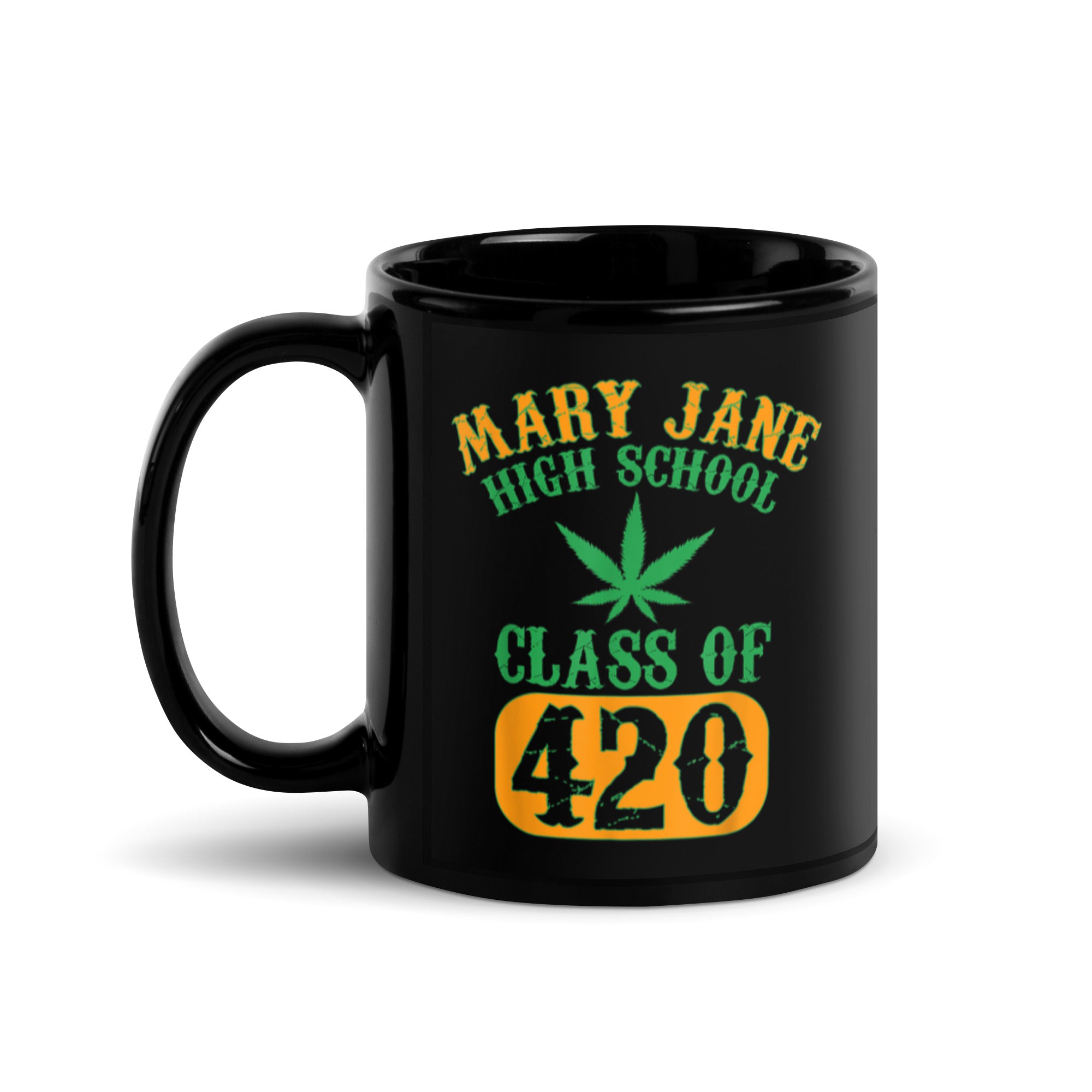 Mary Jane High School class of 420 Black Glossy Mug-Phoenix Styles