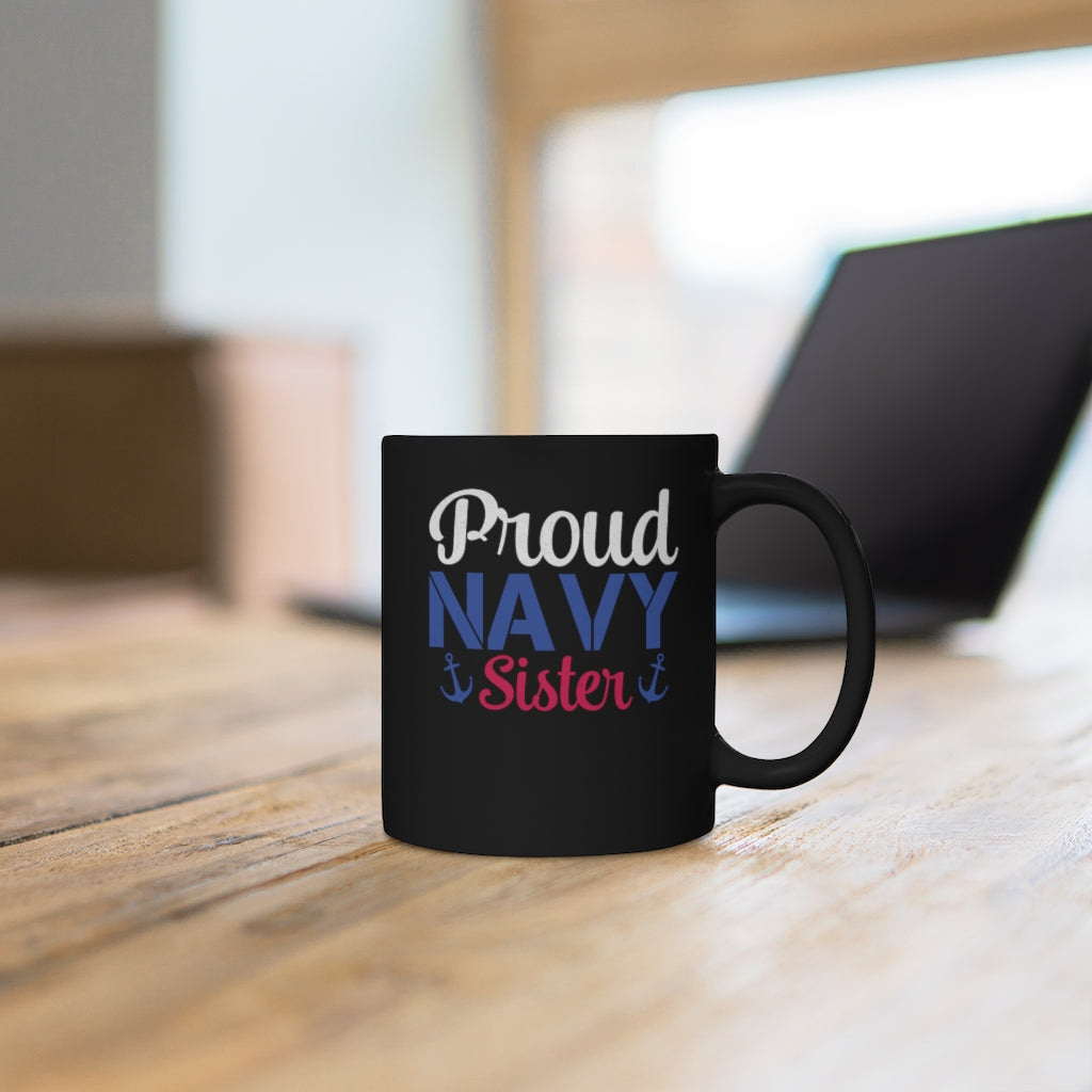 Proud Navy Sister Black Mug 11oz-Phoenix Styles