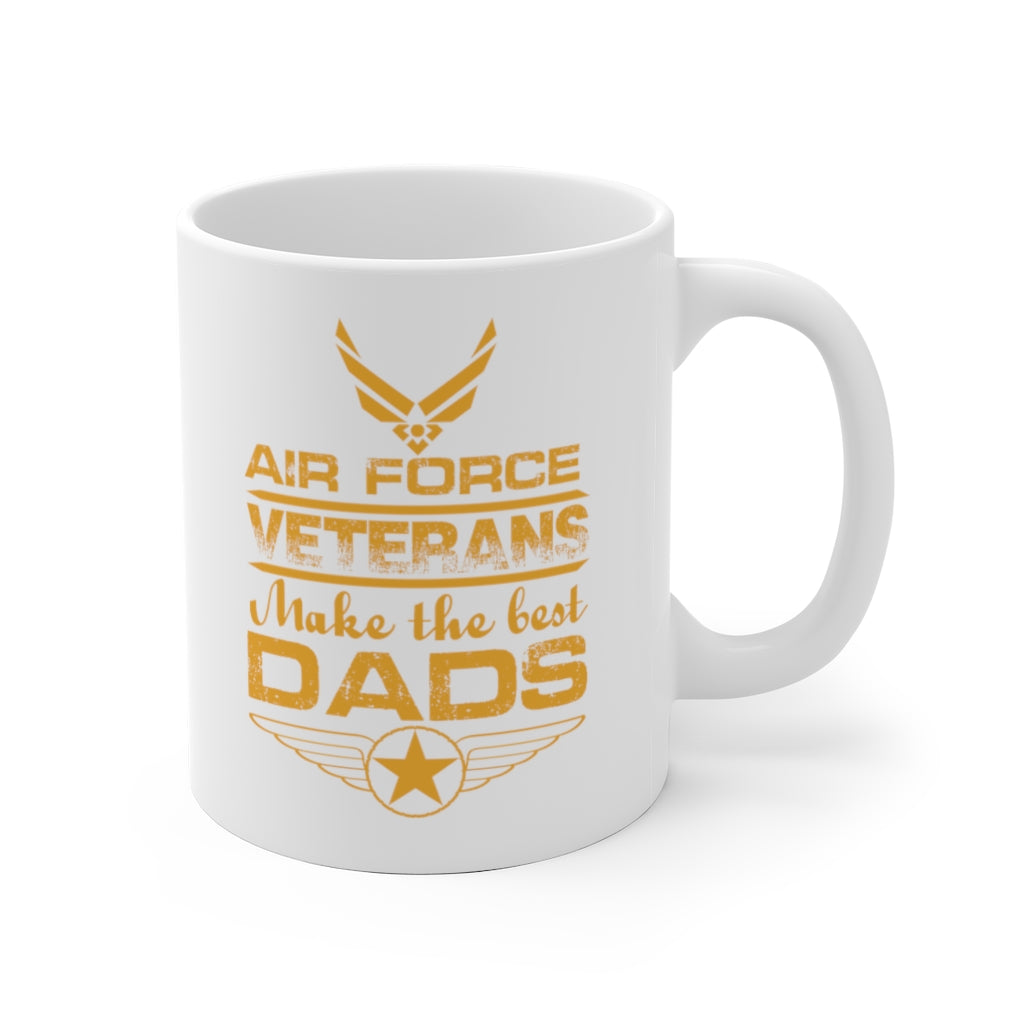 Air force Veteran Make The Best Dads White Ceramic Mug-Phoenix Styles