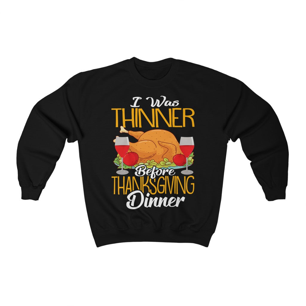 I Was Thinner Before Thanksgiving Dinner Heavy Blend™ Crewneck Sweatshirt-Phoenix Styles