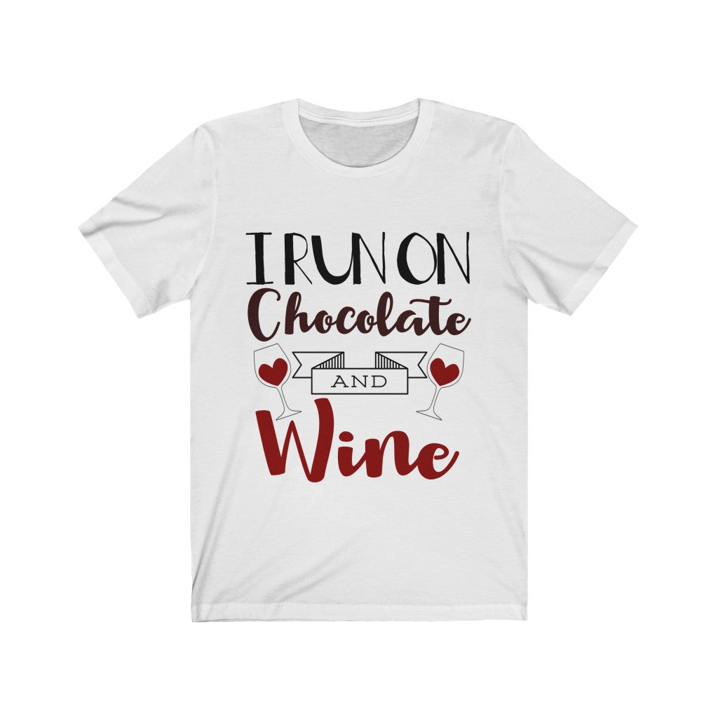 I Run On Chocolate And Wine Tee-Phoenix Styles