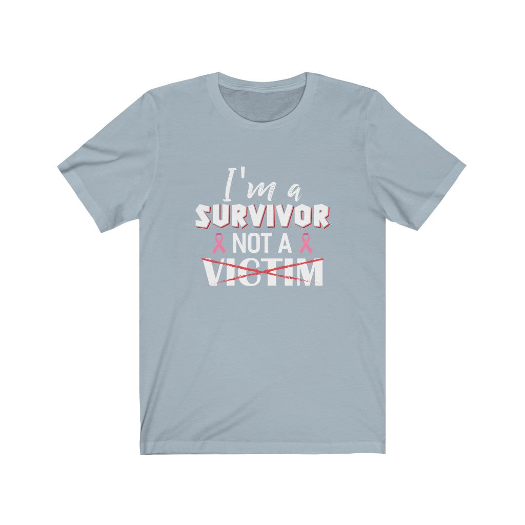 I'm A Survivor Not A Victim Unisex Jersey Short Sleeve Tee-Phoenix Styles