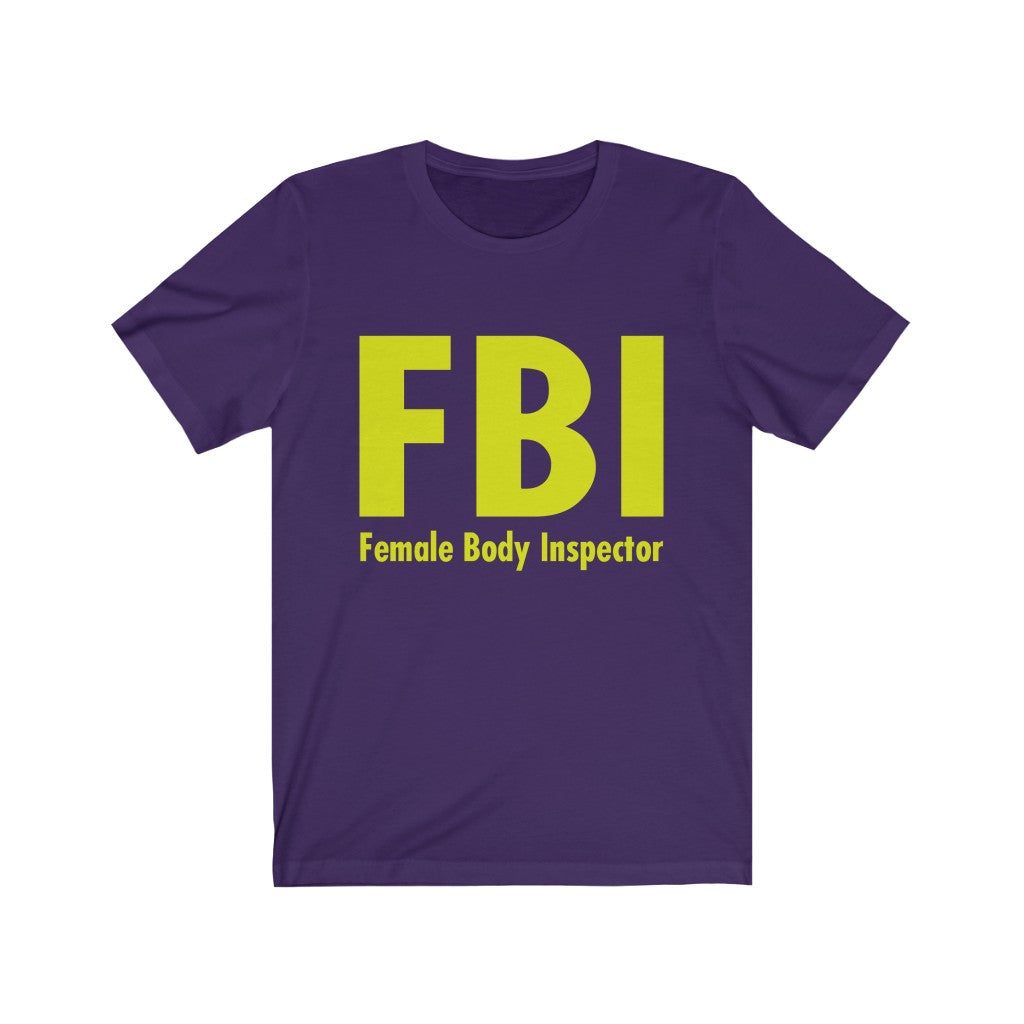 FBI-Female Body Inspector Jersey Short Sleeve Tee-Phoenix Styles