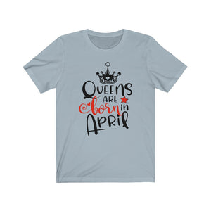 Queens Are Born In April Tee-Phoenix Styles