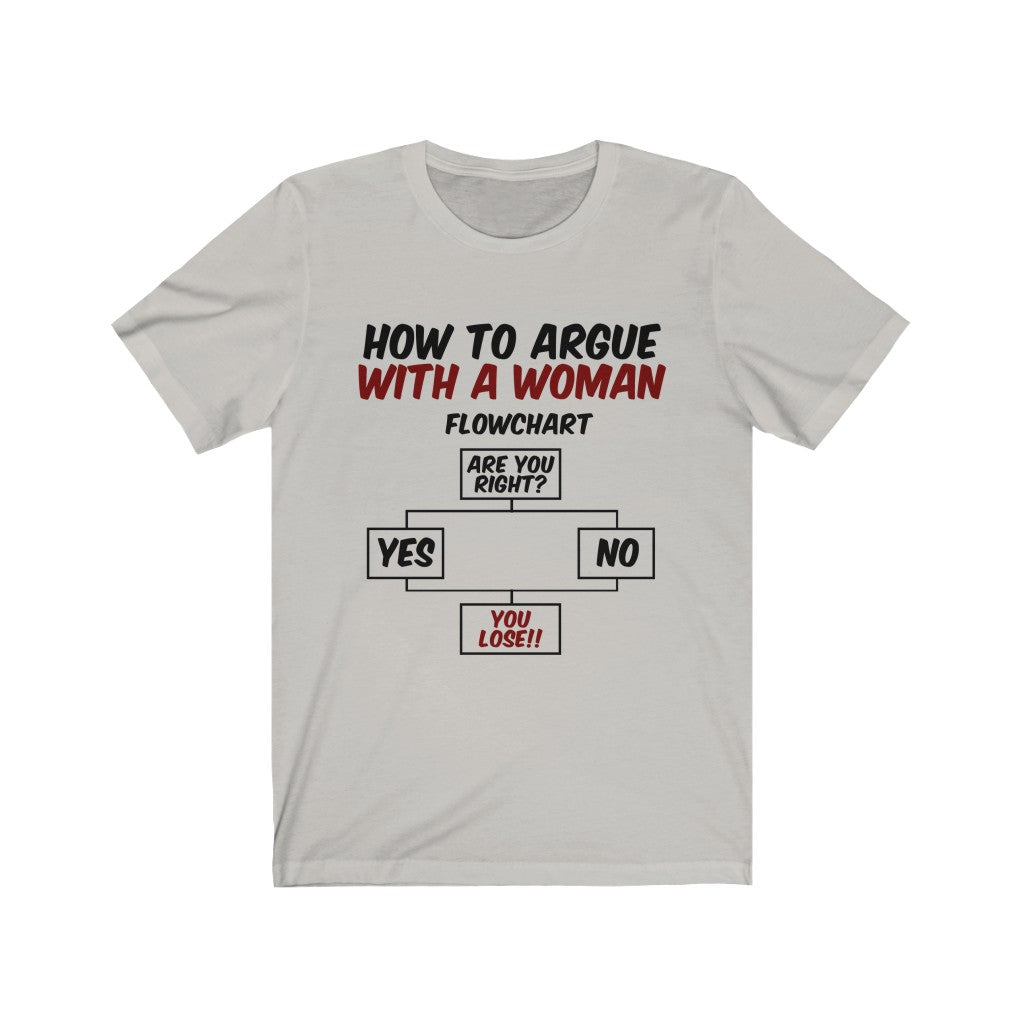 How To Argue With A Woman Tee-Phoenix Styles