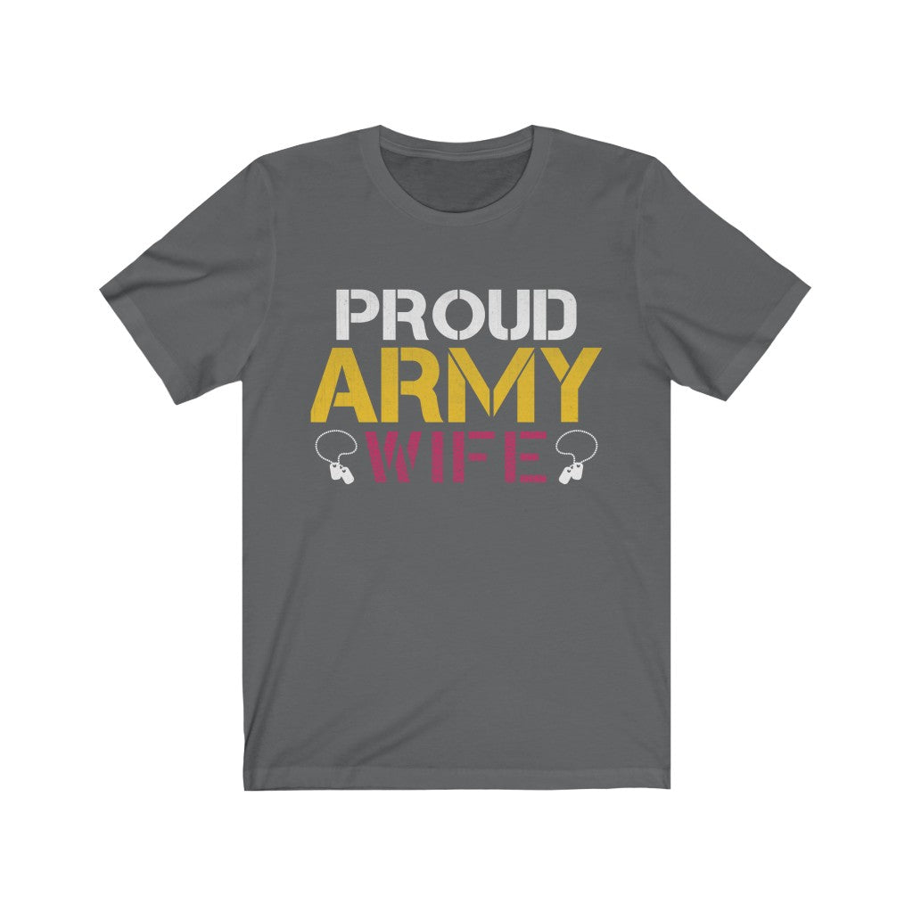 Proud Army Wife Unisex Jersey Short Sleeve Tee-Phoenix Styles