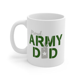 Proud Army Dad- Fathers Day Mug White Ceramic Mug-Phoenix Styles