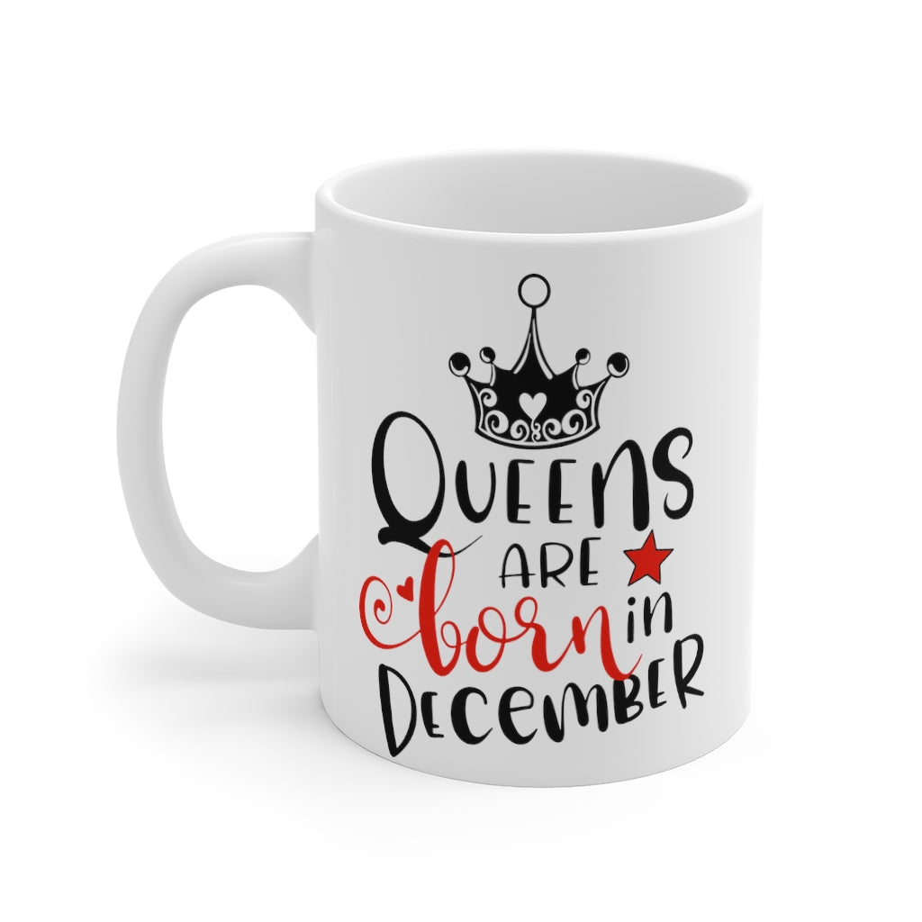 Queens Are Born In December Mug 11oz-Phoenix Styles